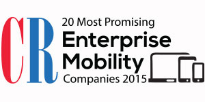 20 Most Promising Enterprises Mobility Companies - 2015